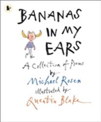 Bananas in My Ears - Michael Rosen (2011)