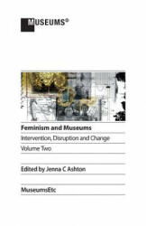 Feminism and Museums - JENNA C ASHTON (ISBN: 9781910144992)