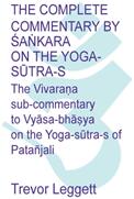 The Complete Commentary by Śaṅkara on the Yoga Sūtra-s: A Full Translation of the Newly Discovered Text (ISBN: 9781911467083)