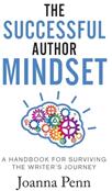 The Successful Author Mindset: A Handbook for Surviving the Writer's Journey (ISBN: 9781912105427)