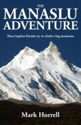 Manaslu Adventure - Mark Horrell (ISBN: 9781912748006)