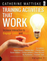 Training Activities That Work Volume 1 - Catherine Mattiske, Alison Asbury, Melanie Barn (ISBN: 9781921547621)