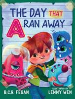 The Day That A Ran Away (ISBN: 9781925810004)