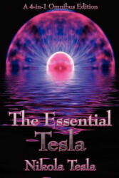 Essential Tesla - Nikola Tesla (ISBN: 9781934451762)
