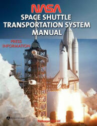 NASA Space Shuttle Transportation System Manual - Rockwell International (ISBN: 9781935700845)