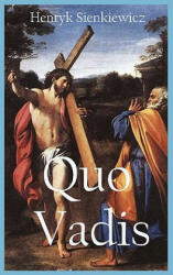 Quo Vadis - Sienkiewicz Henryk (ISBN: 9781936690411)