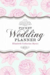 Pocket Wedding Planner 2nd Edition - Elizabeth Catherine Myers (2012)