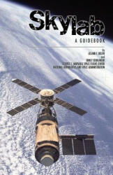 Skylab a Guidebook - Ernst Stuhlinger (ISBN: 9781937684884)