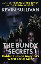 Bundy Secrets - Kevin Sullivan (ISBN: 9781942266853)