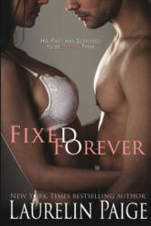 Fixed Forever - LAURELIN PAIGE (ISBN: 9781942835288)