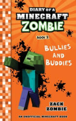 Diary of a Minecraft Zombie Book 2: Bullies and Buddies (ISBN: 9781943330614)