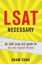 LSAT Necessary - ARAM SHAH (ISBN: 9781943684038)