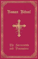 Roman Ritual - REV. PHILIP WELLER (ISBN: 9781945275142)