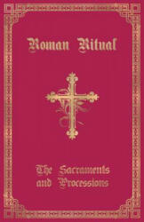 Roman Ritual - REV. PHILIP WELLER (ISBN: 9781945275173)