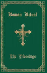Roman Ritual - REV. PHILIP WELLER (ISBN: 9781945275197)