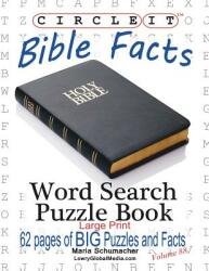 Circle It Bible Facts Large Print Word Search Puzzle Book (ISBN: 9781945512148)