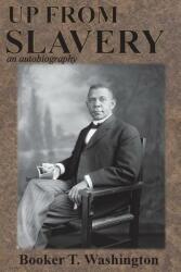 Up from Slavery: an autobiography (ISBN: 9781945644115)