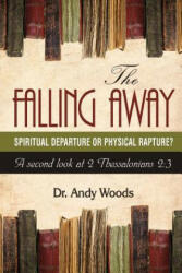 Falling Away - ANDY WOODS (ISBN: 9781945774201)