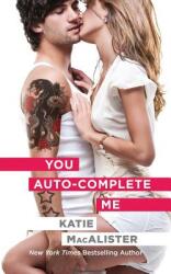 You Auto-Complete Me (ISBN: 9781945961335)
