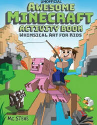 Awesome Minecraft Activity Book: Whimsical Art for Kids (ISBN: 9781946525482)
