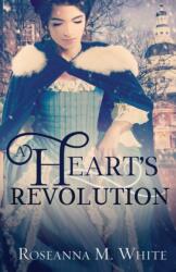 A Heart's Revolution (ISBN: 9781946531087)