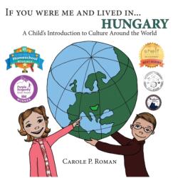If You Were Me and Lived in. . . Hungary (ISBN: 9781947118393)