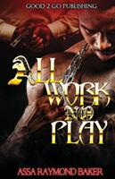 All Work No Play (ISBN: 9781947340190)