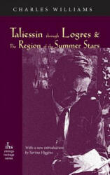 Taliessin Through Logres and the Region of the Summer Stars - CHARLES WILLIAMS (ISBN: 9781947826434)