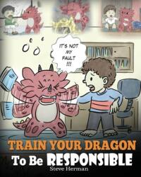 Train Your Dragon To Be Responsible (ISBN: 9781948040334)