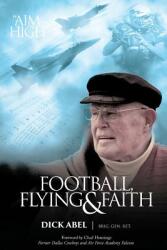 Football Flying & Faith (ISBN: 9781948282444)