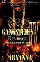 A Gangster's Revenge 4: The Crumbling of an Empire (ISBN: 9781948878333)