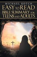 Easy to Read Bible Summary for Teens and Adults (ISBN: 9781973647676)