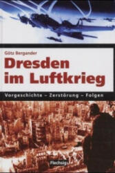 Dresden im Luftkrieg - Götz Bergander (1998)
