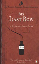 His Last Bow - Arthur Conan Doyle (2011)