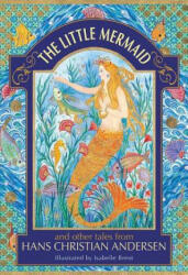 Little Mermaid and other tales from Hans Christian Andersen - Neil Philip (ISBN: 9781861478627)