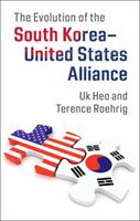 The Evolution of the South Korea-United States Alliance (ISBN: 9781107507135)