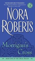 Morrigan's Cross - Nora Roberts (2006)