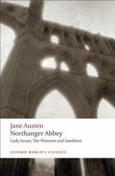 Jane Austen: Northanger Abbey, Lady Susan, The Watsons, Sanditon (2008)