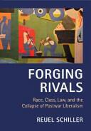 Forging Rivals: Race Class Law and the Collapse of Postwar Liberalism (ISBN: 9781107628335)
