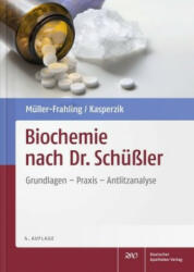 Biochemie nach Dr. Schüßler - Margit Müller-Frahling, Birte Kasperzik (ISBN: 9783769264333)