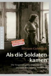 Als die Soldaten kamen - Miriam Gebhardt (ISBN: 9783570553404)