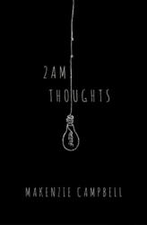 2am Thoughts - Makenzie Campbell (ISBN: 9781771681643)