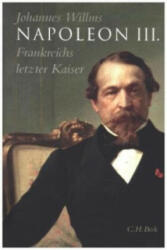 Napoleon III. - Johannes Willms (ISBN: 9783406671661)