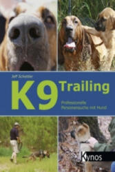 K. 9 Trailing - Jeff Schettler (ISBN: 9783954640188)
