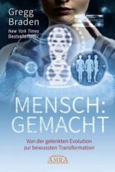 MENSCH: GEMACHT - Gregg Braden (ISBN: 9783954473373)
