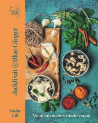Jackfruit and Blue Ginger - Sasha Gill (ISBN: 9781760634322)