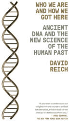 Who We Are and How We Got Here (ISBN: 9781101873465)