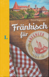Bernd Regenauer: Langenscheidt Fränkisch für Anfänger (ISBN: 9783468739422)
