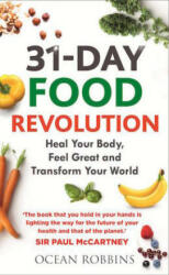 31-Day Food Revolution - Heal Your Body Feel Great and Transform Your World (ISBN: 9781788172004)