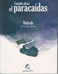Cuando abras el paracaídas: @Defreds - DEFREDS (ISBN: 9788494516269)